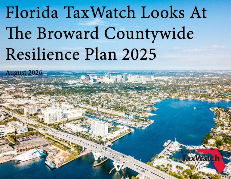 Florida TaxWatch Looks At The Broward Countywide Resilience Plan 2025